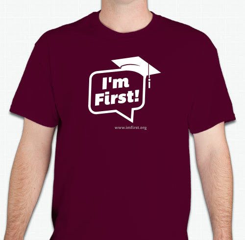 I'm First! T-shirt (Your Colors w/ Logo Added)