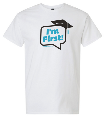 I'm First! T-Shirt (White)