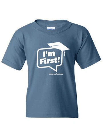 I'm First! T-Shirt (Your Color)